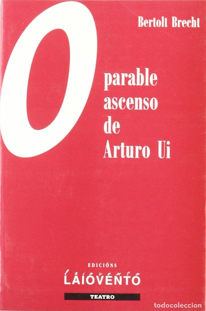 books: O PARABLE ASCENSO DE ARTURO UI - BRECHT, BERTOLT