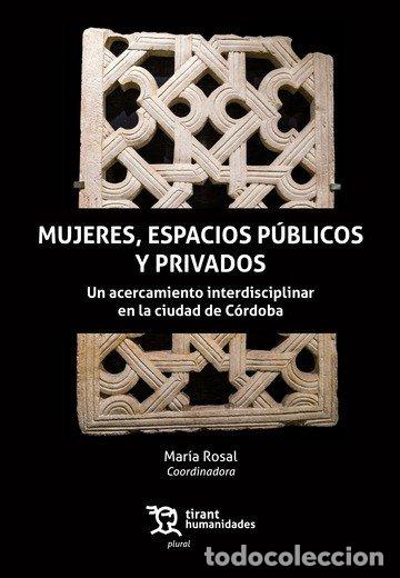 Livres: MUJERES,ESPACIOS PUBLICOS Y PRIVADOS - ROSAL, MARIA (COORD.)