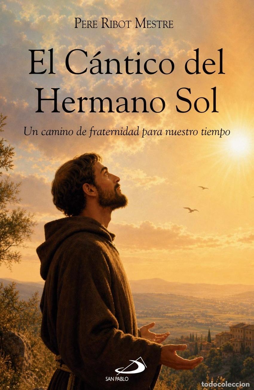Livres: CANTICO DEL HERMANO SOL, EL - RIBOT MESTRE, PERE