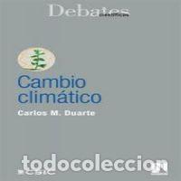 Livres: CAMBIO CLIMATICO - M. DUARTE, CARLOS