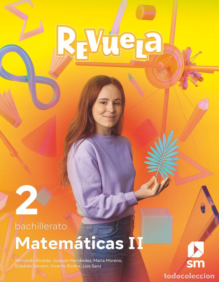 Livres: MATEMATICAS II 2&ordm;BACH REVUELA 23 - EQUIPO EDITORIAL SM
