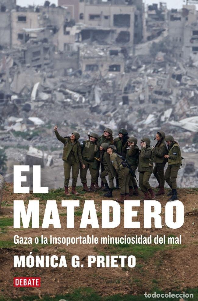 Libros: EL MATADERO - MONICA G PRIETO
