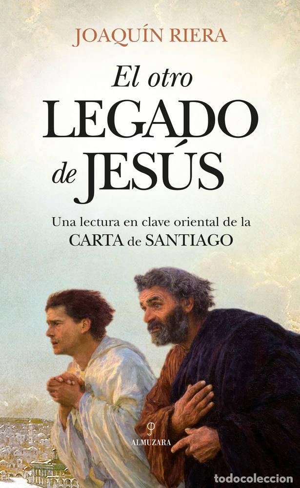 Libros: OTRO LEGADO DE JESUS,EL - RIERA GINESTAR, JOAQU&Iacute;N