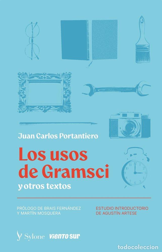 Libros: LOS USOS DE GRAMSCI - PORTANTIERO, JUAN CARLOS