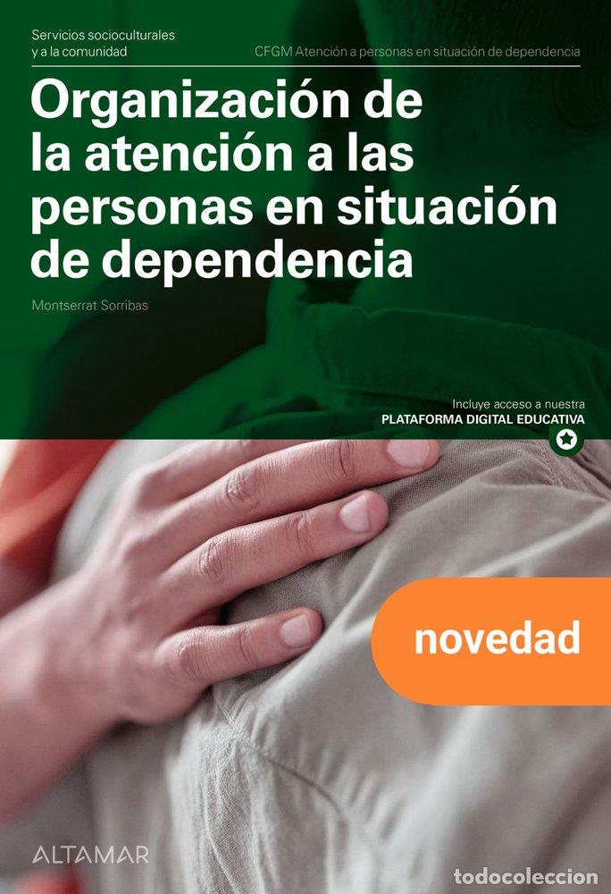 Libros: ORGANIZACION ATENCION PERSONAS SIT.DEP. GM 25 CF - AA.VV