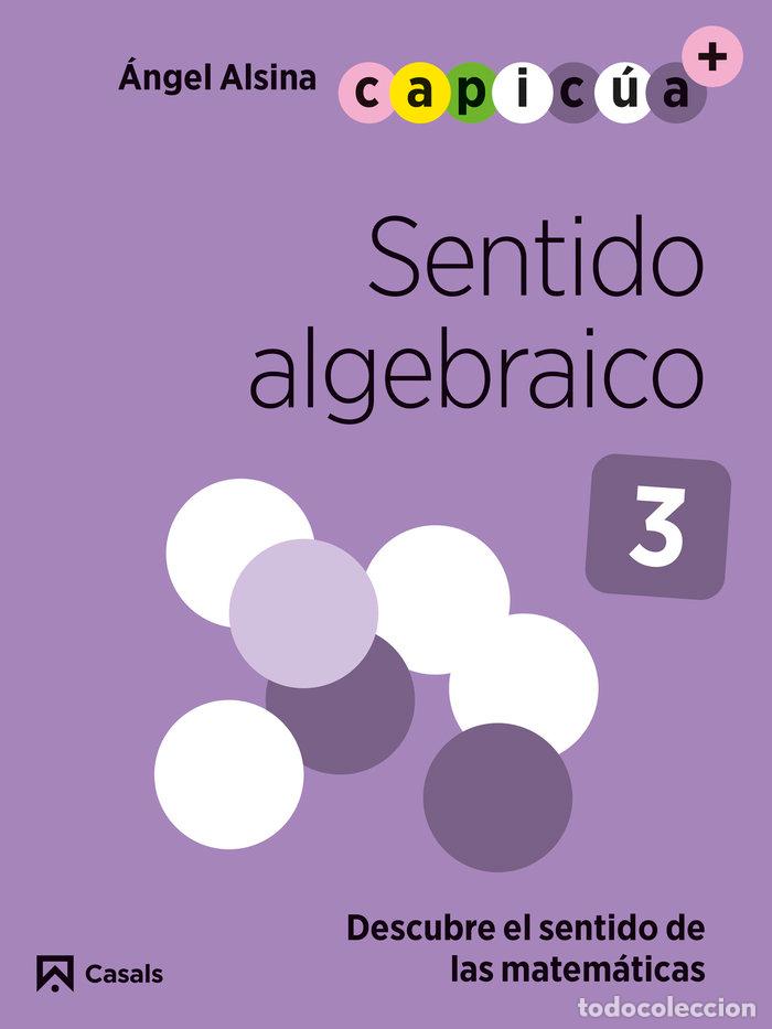 Libros: SENTIDO ALGEBRAICO 3 5A&Ntilde;OS EI 24 CAPICUA - AA.VV