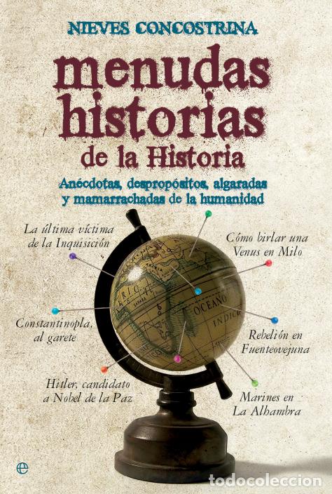 Libros: MENUDAS HISTORIAS DE LA HISTORIA - CONCOSTRINA VILLAREAL, NIEVES
