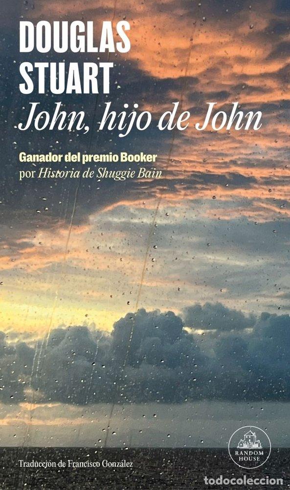 Libros: JOHN HIJO DE JOHN - DOUGLAS STUART