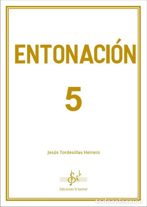 Libros: ENTONACION 5 - TORDESILLAS HERRERO, JESUS