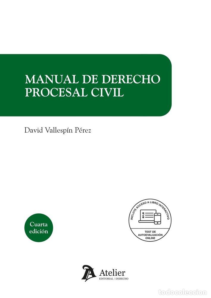 books: MANUAL DE DERECHO PROCESAL CIVIL 4&ordf; EDICION - DAVID VALLESPIN PEREZ