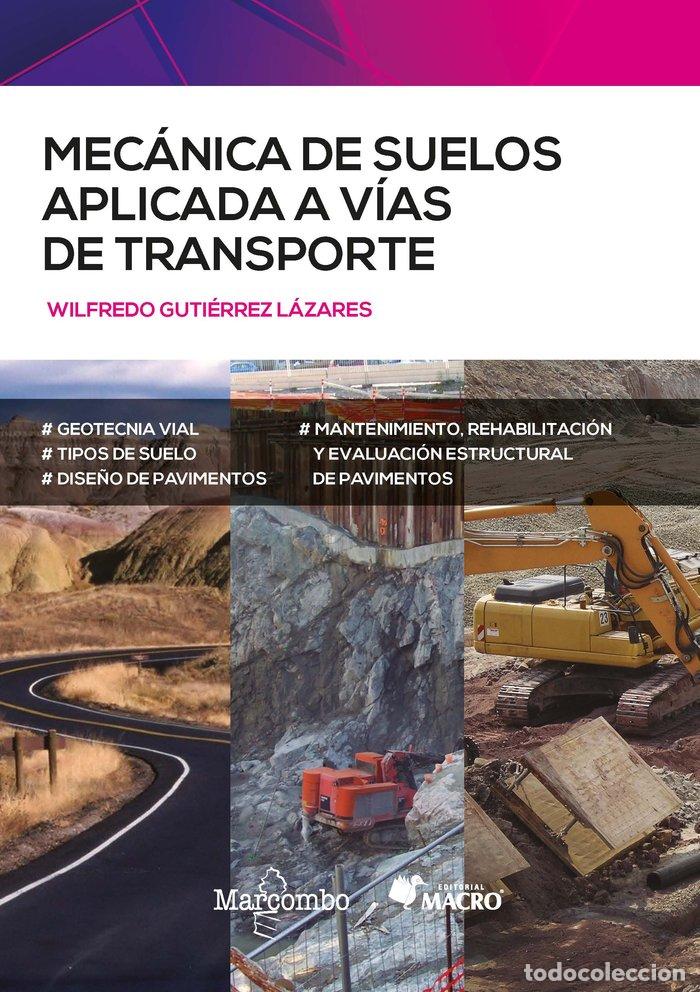 books: MECANICA DE SUELOS APLICADA A VIAS DE TRANSPORTE - GUTIERREZ LAZARES, WILFREDO