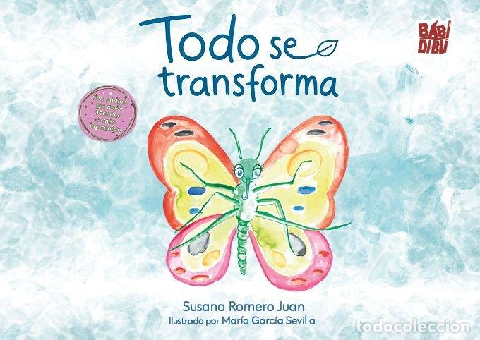 books: TODO SE TRANSFORMA - ROMERO JUAN, SUSANA