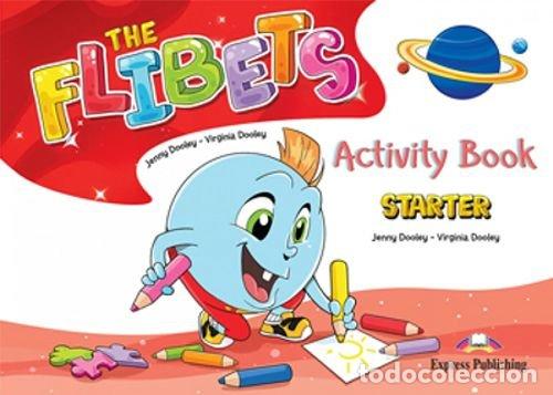 Livres: THE FLIBETS STARTER 3A&Ntilde;OS EI WB 21 - AA.VV