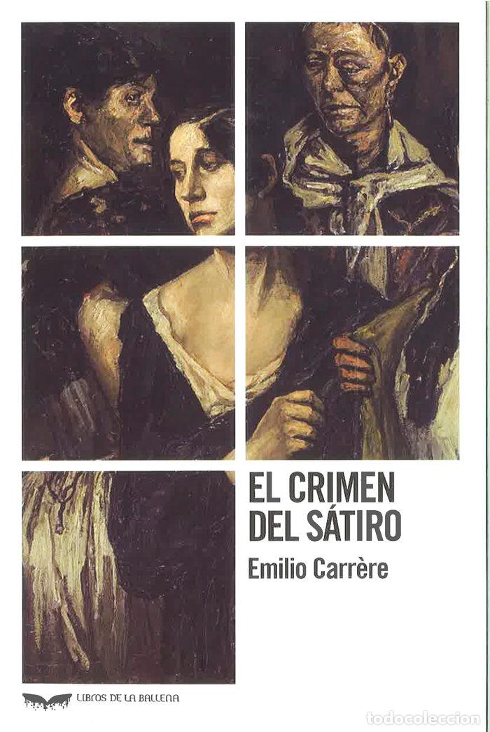 Livros: EL CRIMEN DEL SATIRO - CARRERE, EMILIO