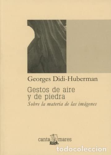 books: GESTOS DE AIRE Y DE PIEDRA - GEORGES DIDI-HUBERMAN
