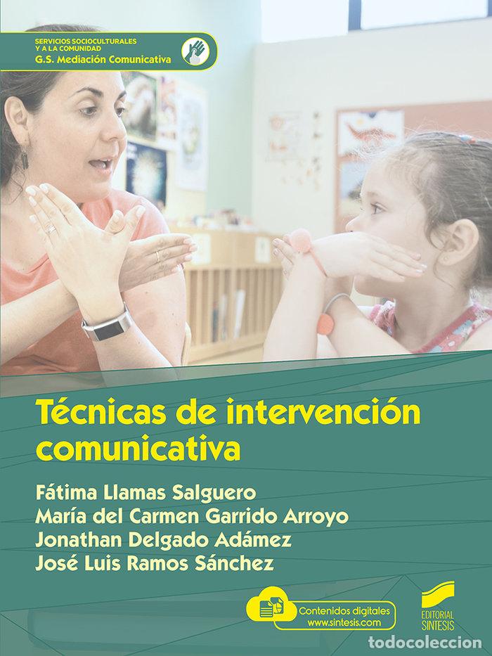 Livres: TECNICAS DE INTERVENCION COMUNICATIVA - LLAMAS SALGUERO, FATIMA
