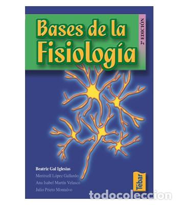 Libros: BASES DE LA FISIOLOGIA (2&ordf;EDICION) - GAL IGLESIAS, BEATRIZ