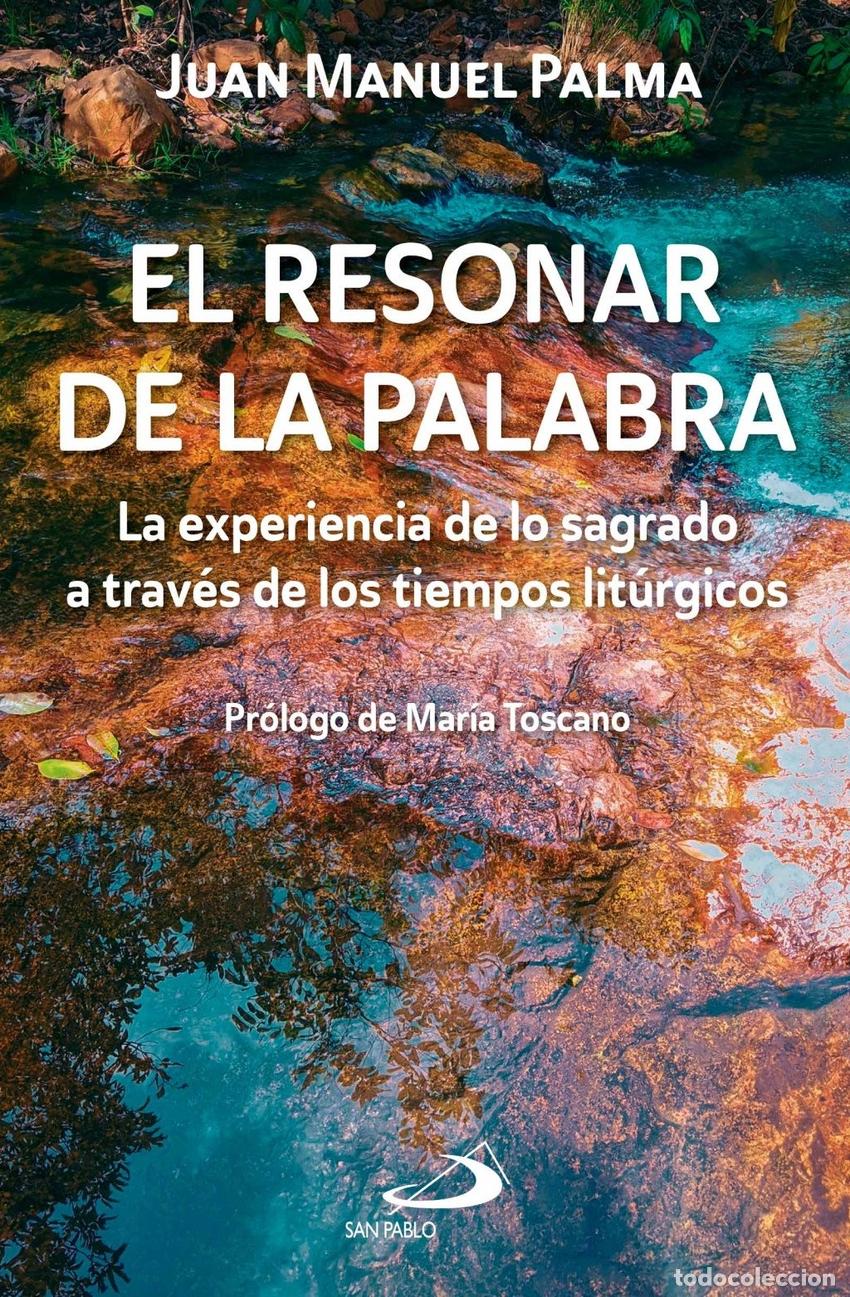 Libros: RESONAR DE LA PALABRA, EL - PALMA MARTINEZ, JUAN MANUEL