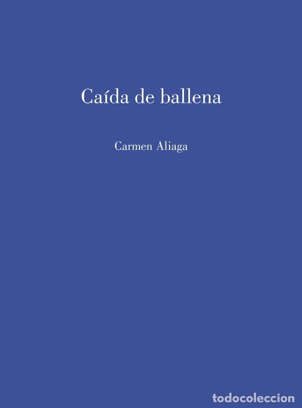 B&uuml;cher: CAIDA DE BALLENA - CARMEN ALIAGA