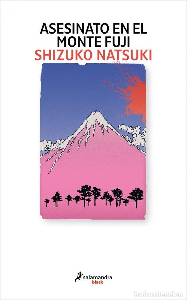 B&uuml;cher: ASESINATO EN EL MONTE FUJI - Shizuko Natsuki