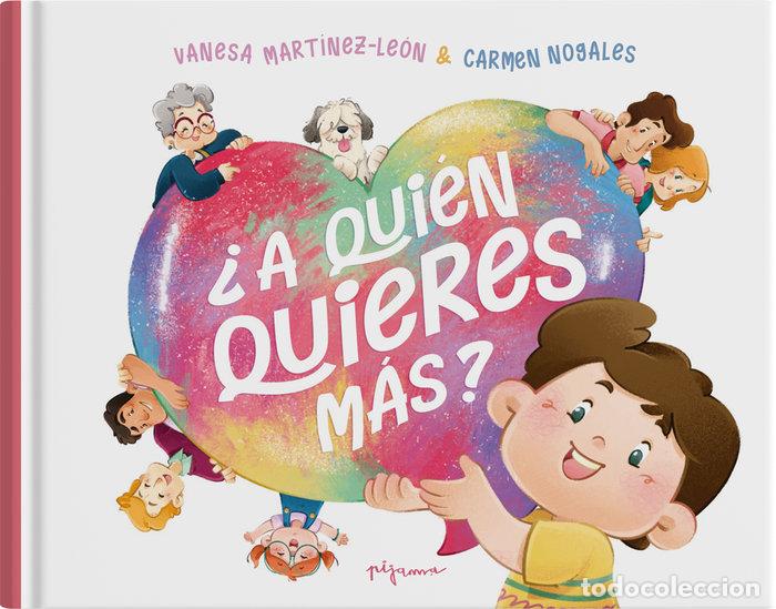 books: A QUIEN QUIERES MAS - MARTINEZ-LEON, VANESA