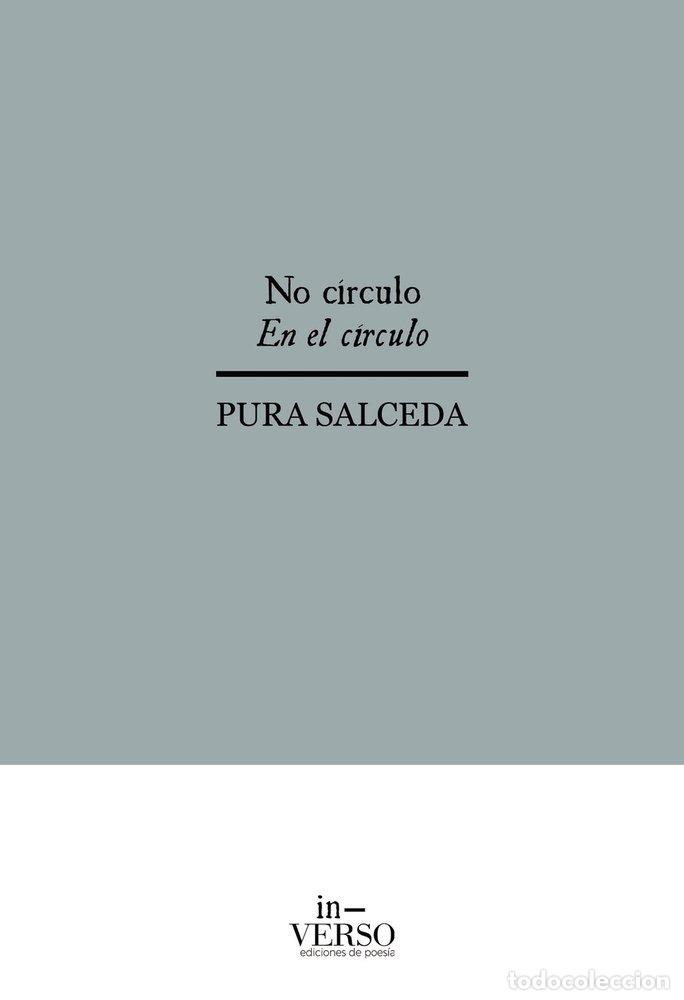 Libros: NO C&Iacute;RCULO / EN EL C&Iacute;RCULO - SALCEDA, PURA - Foto 1