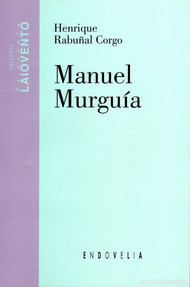 books: MANUEL MURGUIA - RABU&Ntilde;AL CORGO, HENRIQUE