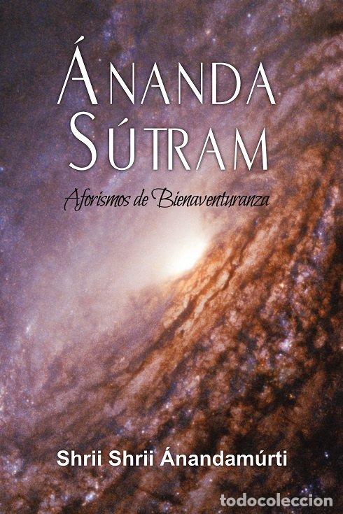 Livres: ANANDA SUTRAM - SHEII SHRII ANANDAMURTI