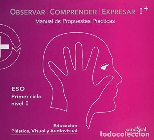 Libros: OBSERVAR COMPRENDER EXPRESAR I 1&ordm;CICLO ESO 17 PLUS - AA.VV