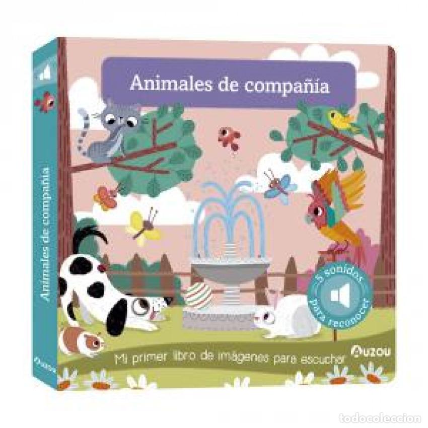 Libros: LIBRO DE SONIDOS. ANIMALES DE COMPA&Ntilde;&Iacute;A - Notaert, Amandine