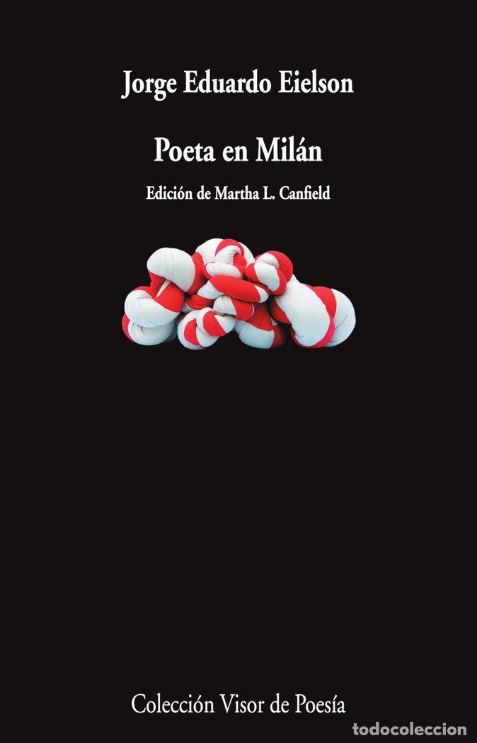 Libros: POETA EN MILAN - EIELSON, JORGE EDUARDO