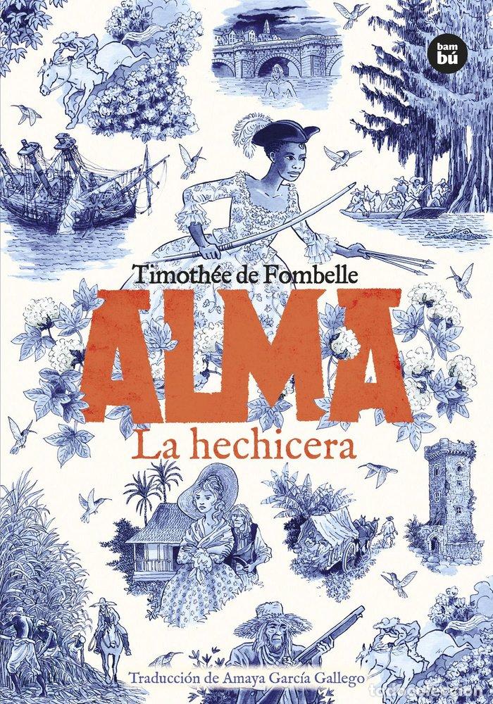 B&uuml;cher: ALMA 2 LA HECHICERA - DE FOMBELLE, TIMOTHEE