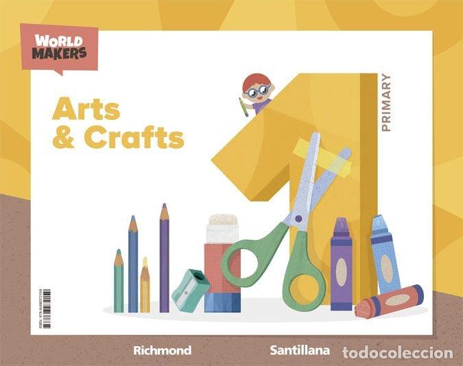 Libros: ARTS AND CRAFTS 1&ordm;EP 22 WORLD MAKERS - AA.VV