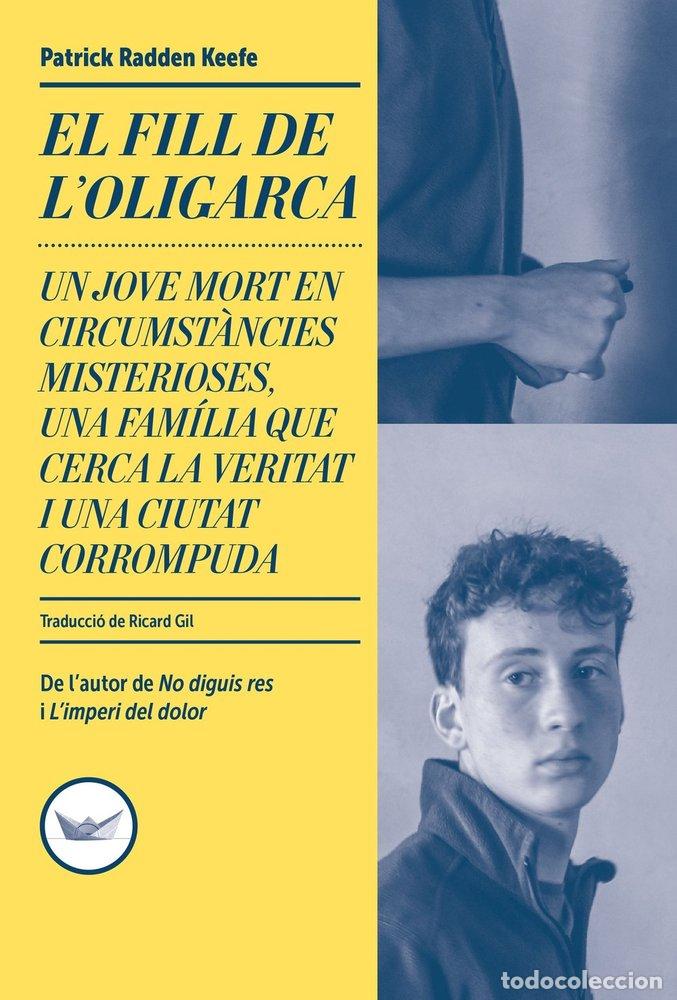 Libros: EL FILL DE L'OLIGARCA - Radden Keefe, Patrick