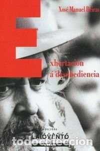 Libros: 306 EXHORTACION A DESOBEDIENCIA - BEIRAS TORRADO, XOS&Eacute; MANUEL