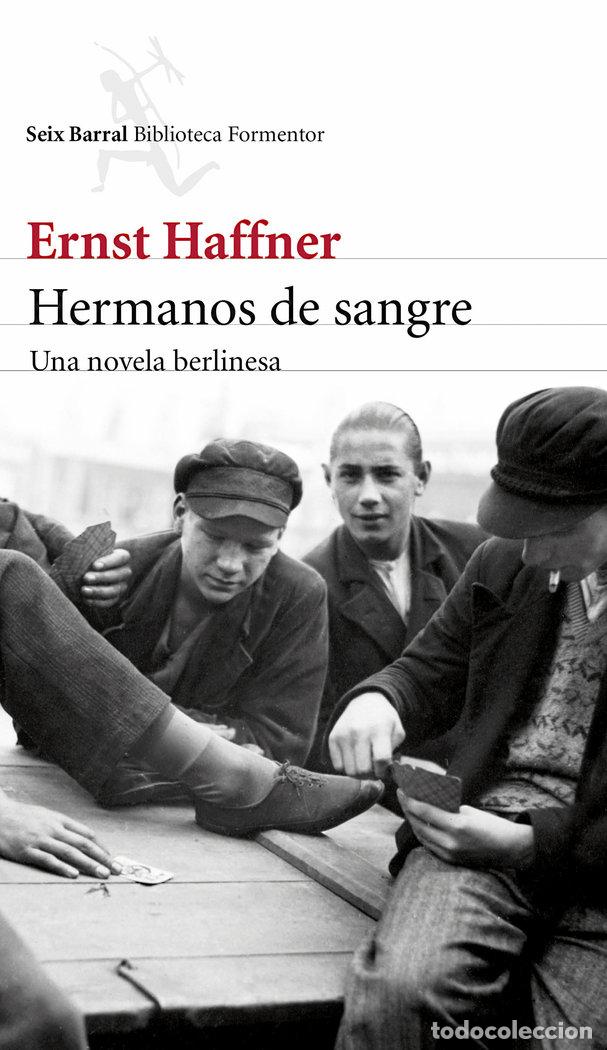 Livres: HERMANOS DE SANGRE - HAFFNER, ERNST