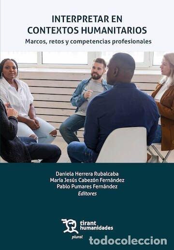 Livres: INTERPRETAR EN CONTEXTOS HUMANITARIOS MARCO, RETOS Y COMPET - HERRERA RUBALCABA, DANIELA