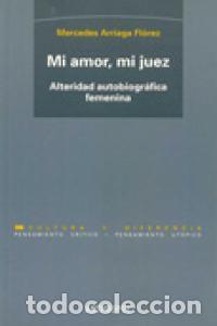Livres: MI AMOR MI JUEZ - ARRIAGA FLOREZ, MERCEDES