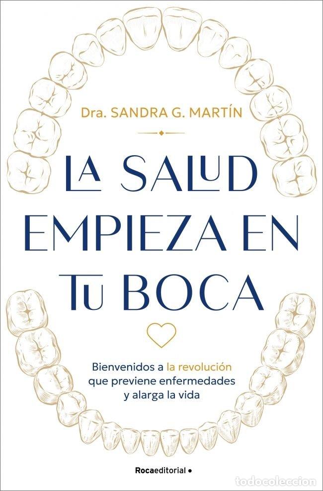 Livres: LA SALUD EMPIEZA EN TU BOCA - SANDRA G MARTIN
