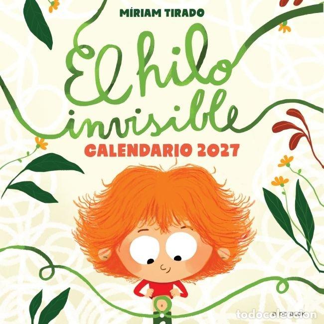 Libri: CALENDARIO DE EL HILO INVISIBLE 2027 - M&iacute;riam Tirado