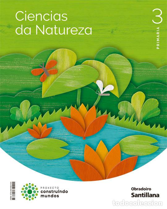 Libri: CIENCIAS NATURALES 3&ordm;EP GALICIA 22 CONSTRUYENDO MUNDOS - AA.VV