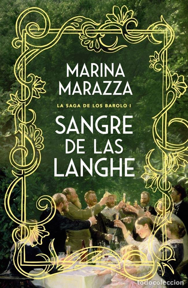 Libri: SANGRE DE LAS LANGHE LA SAGA DE LOS BAROLO 1 - MARINA MARAZZA