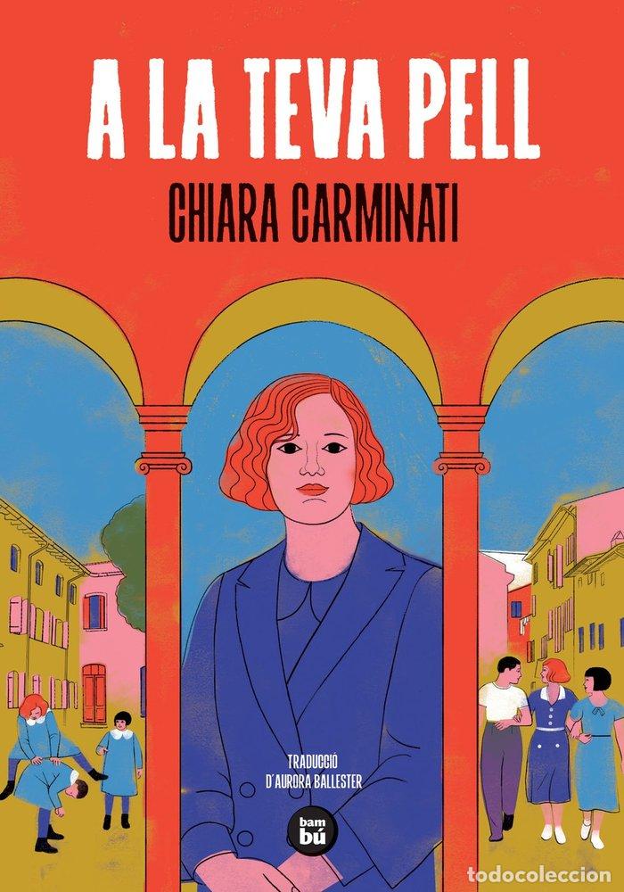 B&uuml;cher: A LA TEVA PELL - CARMINATI, CHIARA