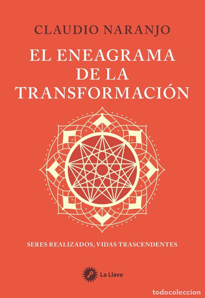 Libros: EL ENEAGRAMA DE LA TRANSFORMACION - CLAUDIO NARANJO