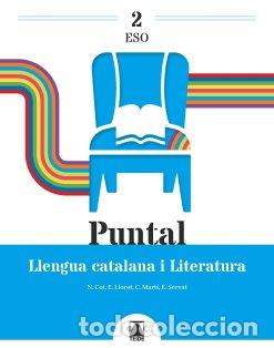 Libros: LLENGUA CATALANA I LITERATURA 2&ordm;ESO CAT/BAL 23 PUNTAL - COT ESCODA, NURIA