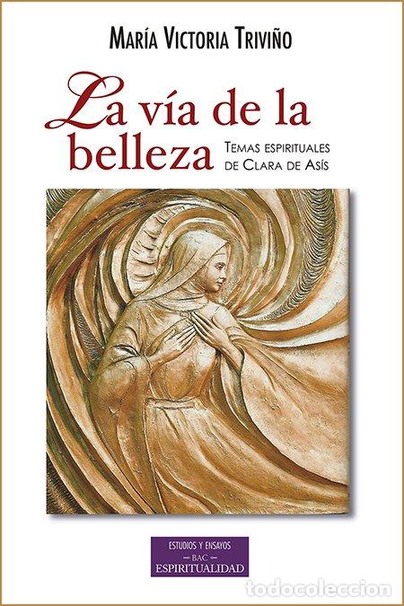Libros: LA V&Iacute;A DE LA BELLEZA - Trivi&ntilde;o Monrabal, Mar&iacute;a Victoria