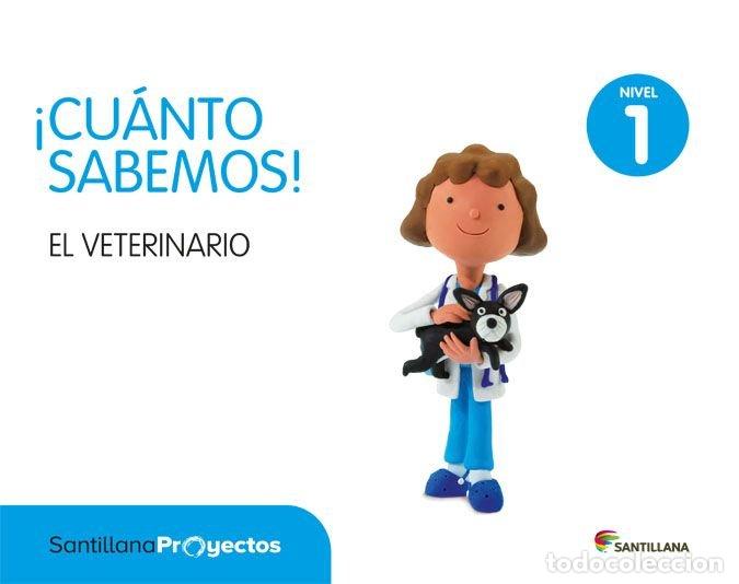 Libros: CUANTO SABEMOS 1 EL VETERINARIO 3A&Ntilde;OS 17 - VARIOS AUTORES