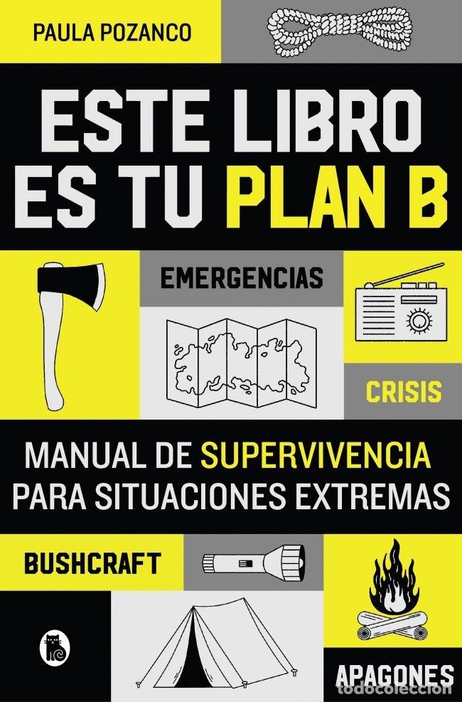 Libros: ESTE LIBRO ES TU PLAN B - PAULA POZANCO