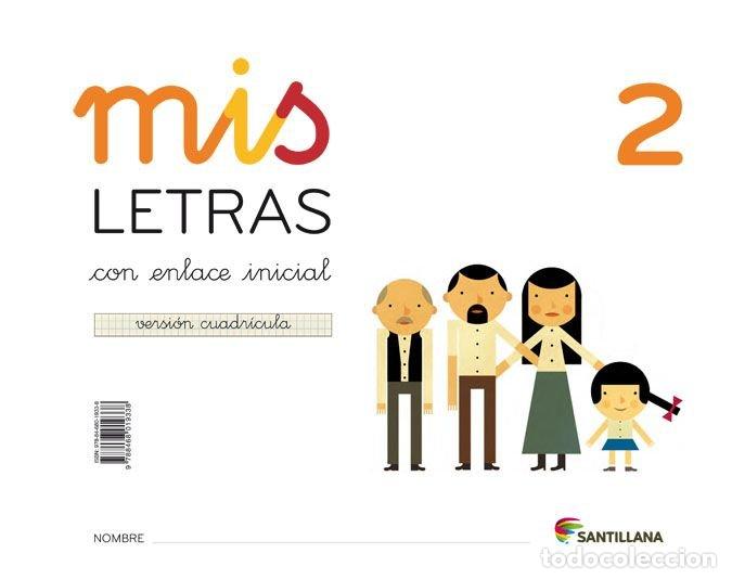 Livres: MIS LETRAS 2 CUADRICULA(CUAD+CUENTOS) 16 SANLEN03EI - VARIOS AUTORES
