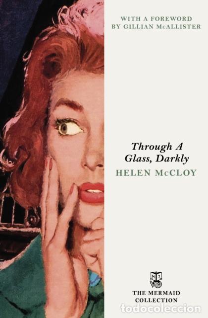 Libri: THROUGH A GLASS, DARKLY - HELEN MCCLOY